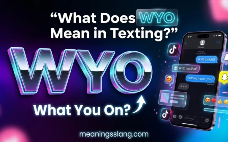 WYO Meaning in Text